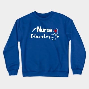 Medical Nurse - Nurse Educator Crewneck Sweatshirt